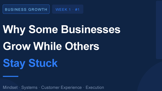 Why Some Businesses Grow While Others Stay Stuck