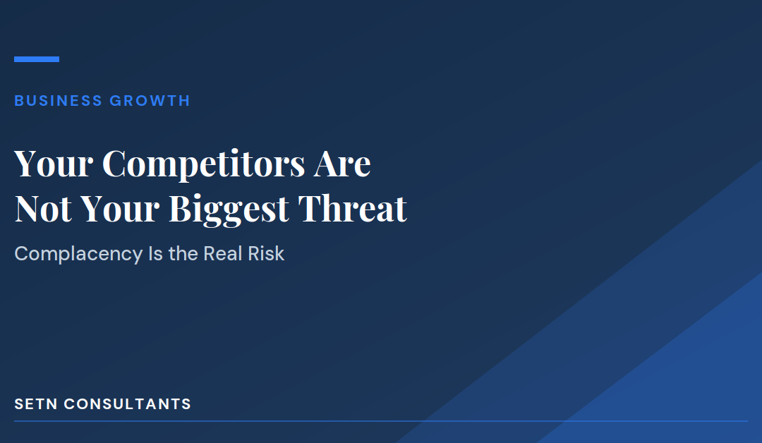 Your Competitors Are Not Your Biggest Threat