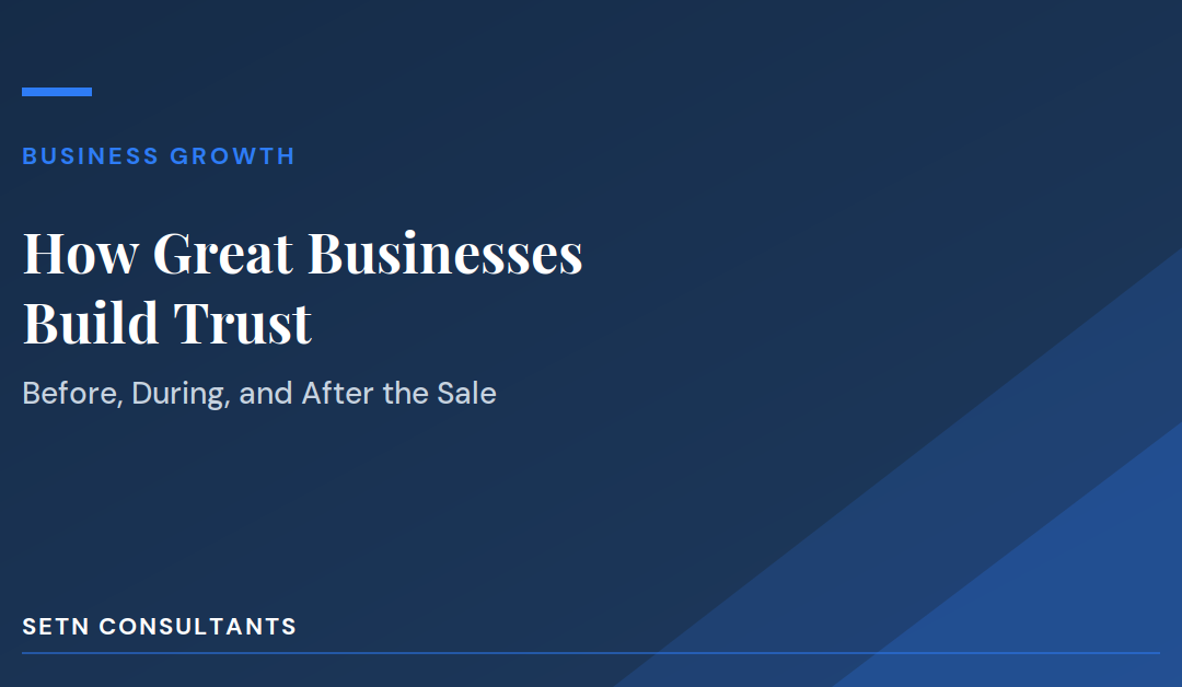 How Great Businesses Build Trust