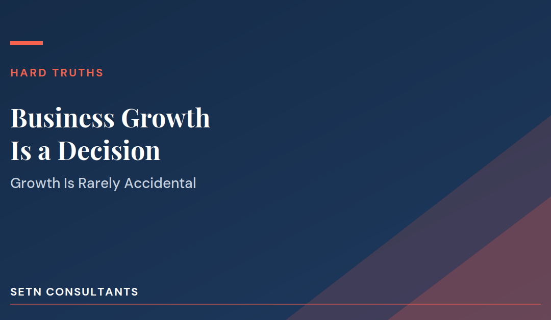 Business Growth Is a Decision